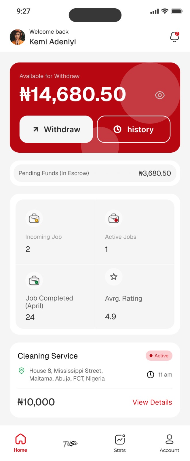 The Tuse Artisan home screen: ₦14,680.50 available to withdraw, ₦3,680.50 pending in escrow, and an active cleaning job in Maitama
